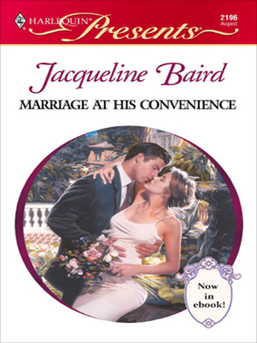 Title details for Marriage at His Convenience by Jacqueline Baird - Available